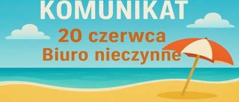 20 CZERWCA BIURO LGD NIECZYNNE